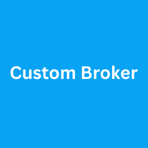 Custom Broker